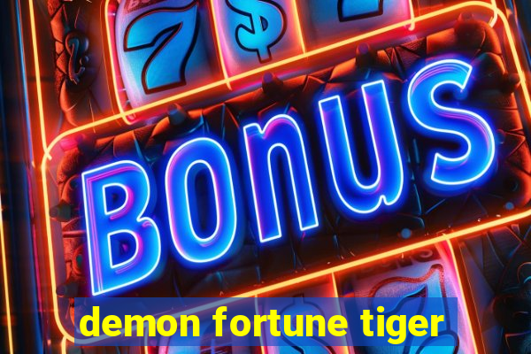 demon fortune tiger